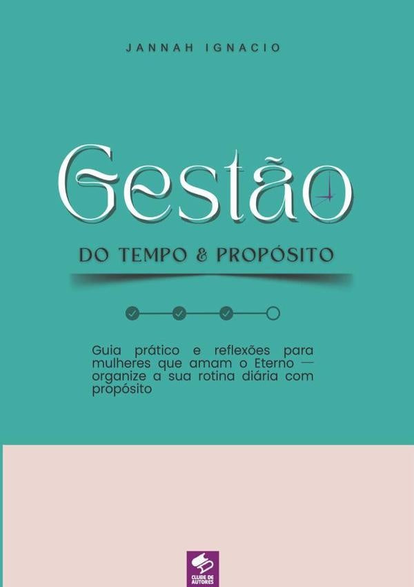 Gest?o Do Tempo & Proposito | Jannah Ignacio