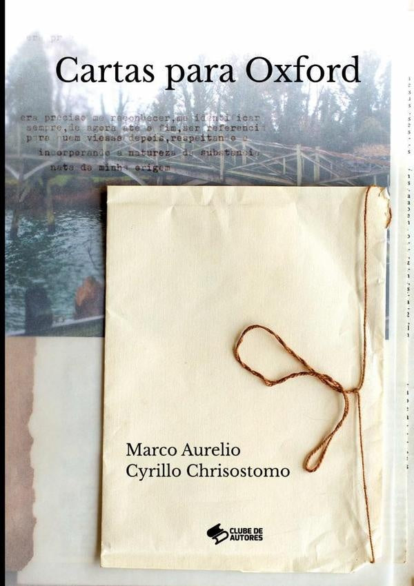 Cartas Para Oxford | MarcoAurelioCyrillo Chrisostomo