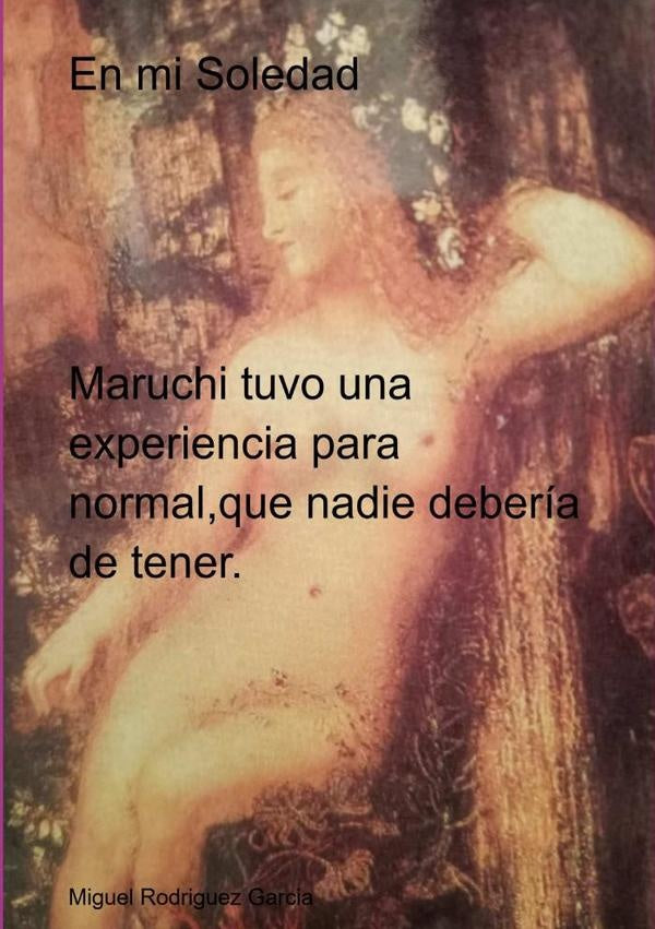 En Mi Soledad | MiguelRodriguez Garcia