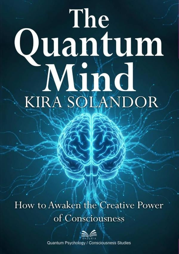 The Quantum Mind | KiraSolandor/Luiz Santos