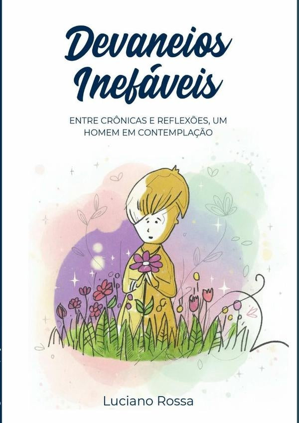 Devaneios Inefaveis | Luciano Rossa