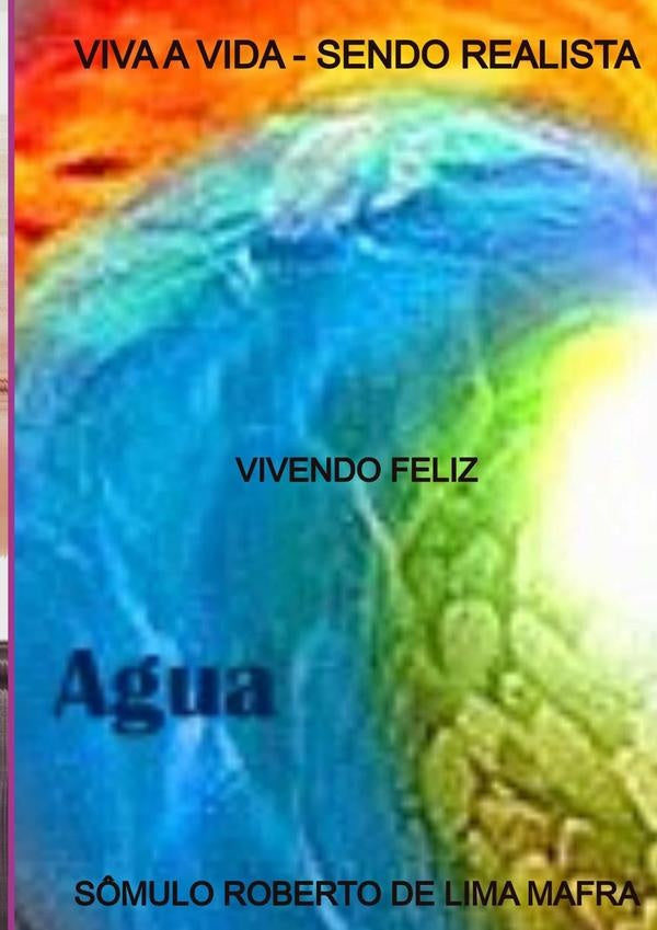 Viva A Vida - Sendo Realista | S?muloRobertoDeLima Mafra