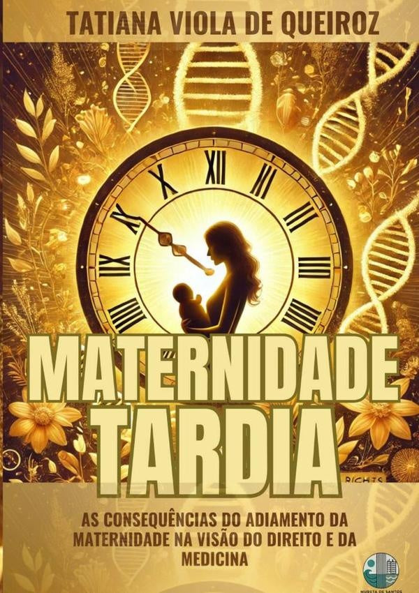 Maternidade Tardia | TatianaViolaDe Queiroz