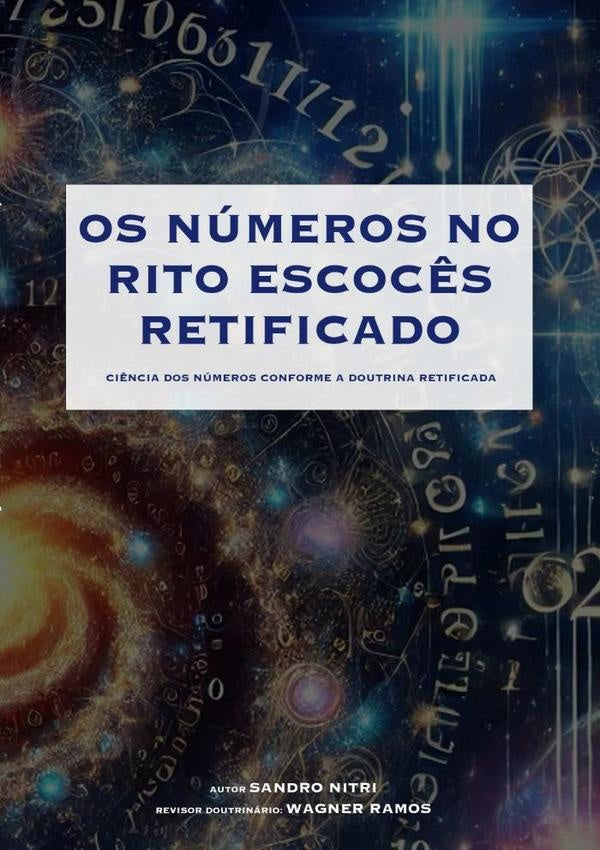 Os Numeros No Rito Escoc?s Retificado | Sandro Nitri