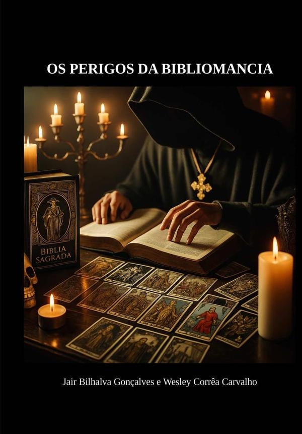 Os Perigos Da Bibliomancia | JairWesleyCorrea Carvalho