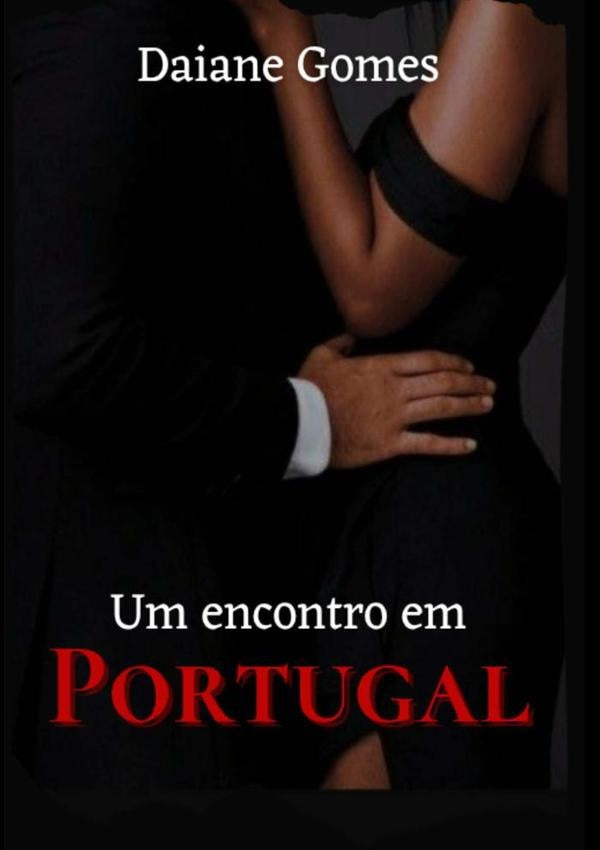 Um Encontro Em Portugal | Daiane Gomes