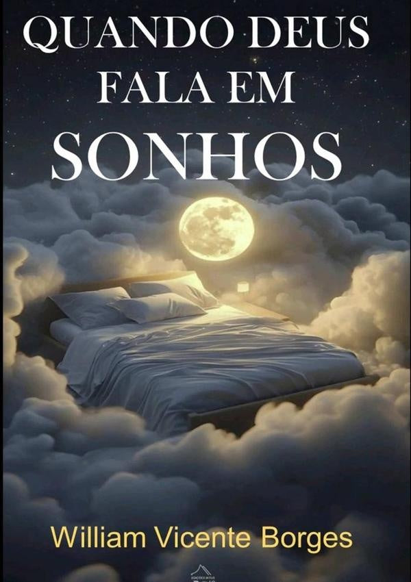 Quando Deus Fala Em Sonhos | WilliamVicente Borges