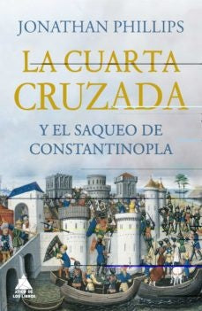 La cuarta cruzada y el saqueo de Constantinopla | Jonathan Phillips