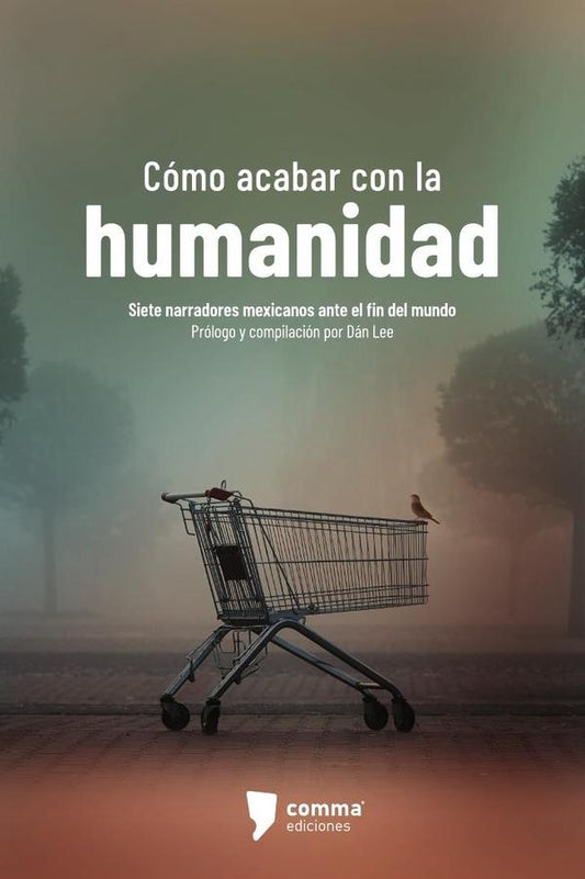 Como acabar con la humanidad | Ulises Islas