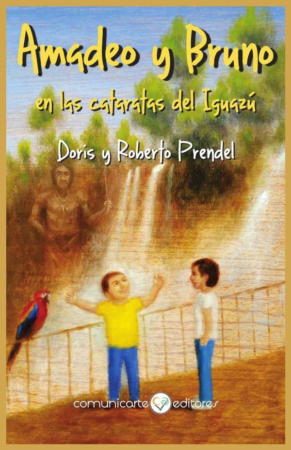 Amadeo y Bruno | Roberto Prendel