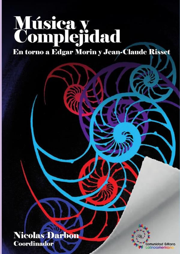 Musica y Complejidad: en torno a Edgar Morin y Jean-Claude Risset | Hugues Dufourt