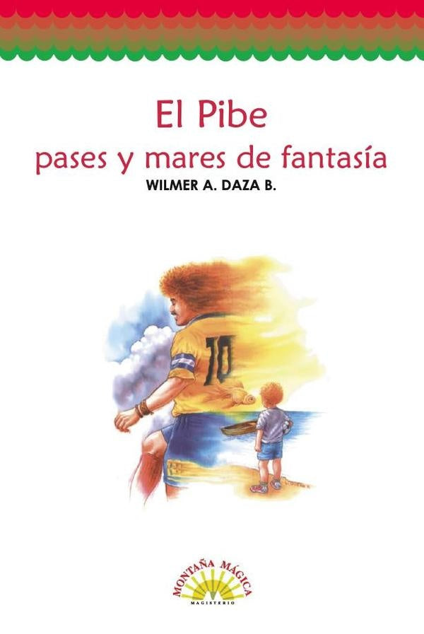 El Pibe, pases y mares de fantasia | Daza Wilmer