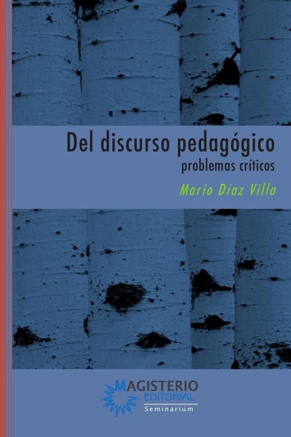 Del discurso pedagogico: problemas criticos | MarioDiaz Villa