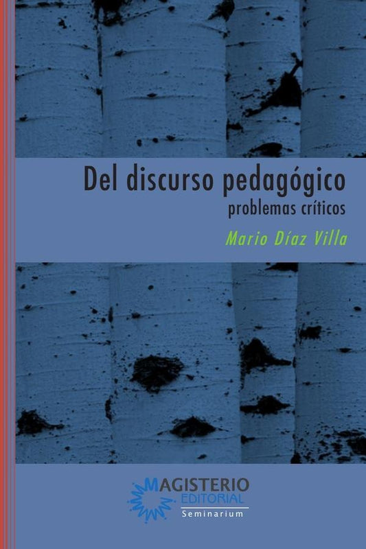 Del discurso pedagogico: problemas criticos | MarioDiaz Villa