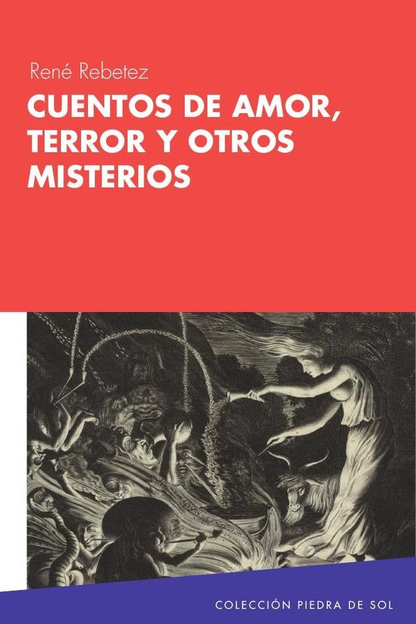 Cuentos de amor, terror y otros misterios | Rebetez Rene