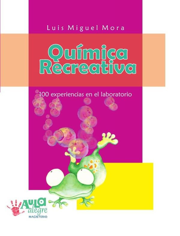 Quimica recreativa | LuisMiguel Mora