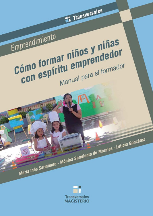 Como formar ni?os y ni?as con espiritu emprendedor | Leticia Gonzalez
