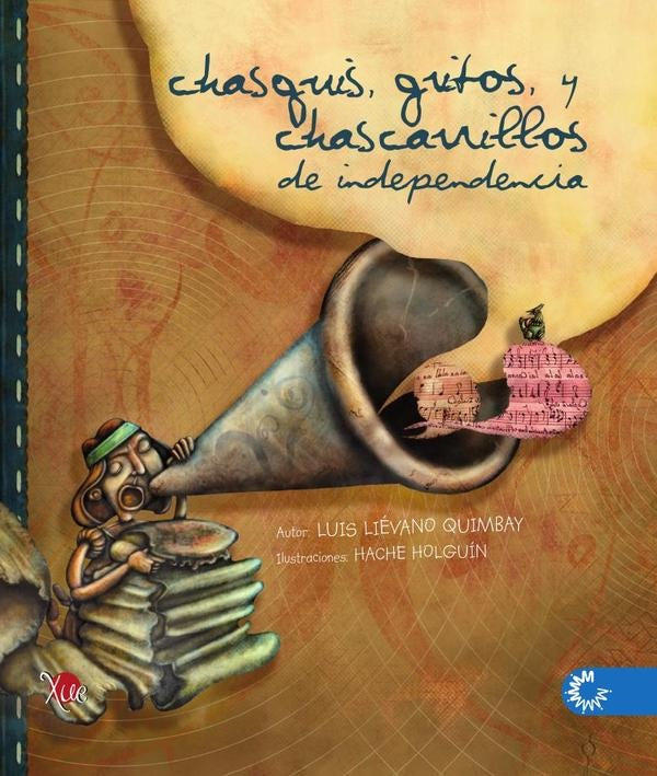 Chasquis, gritos y charrasquillos de independencia | LuisLievano Quimbay