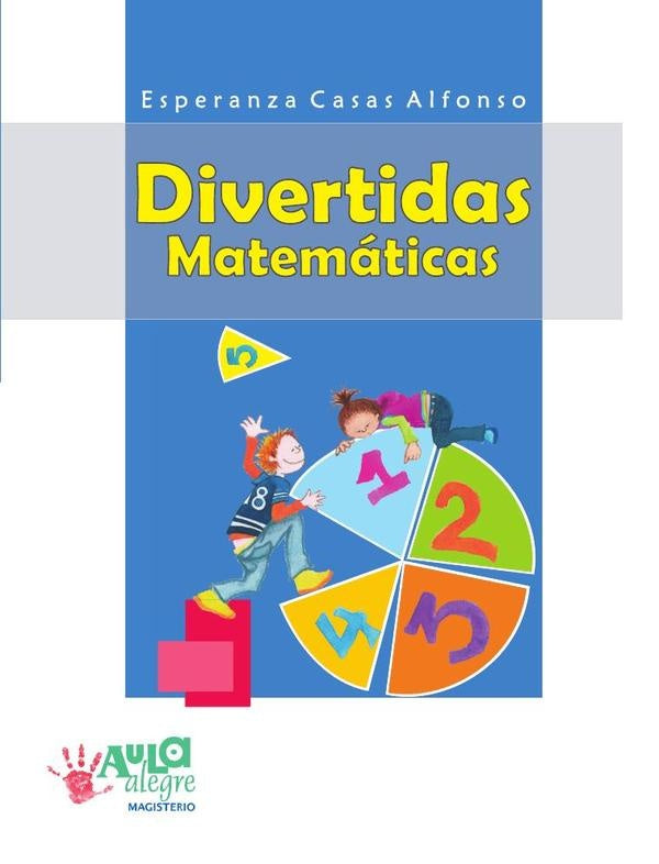 Divertidas matematicas | Alfonso Casas