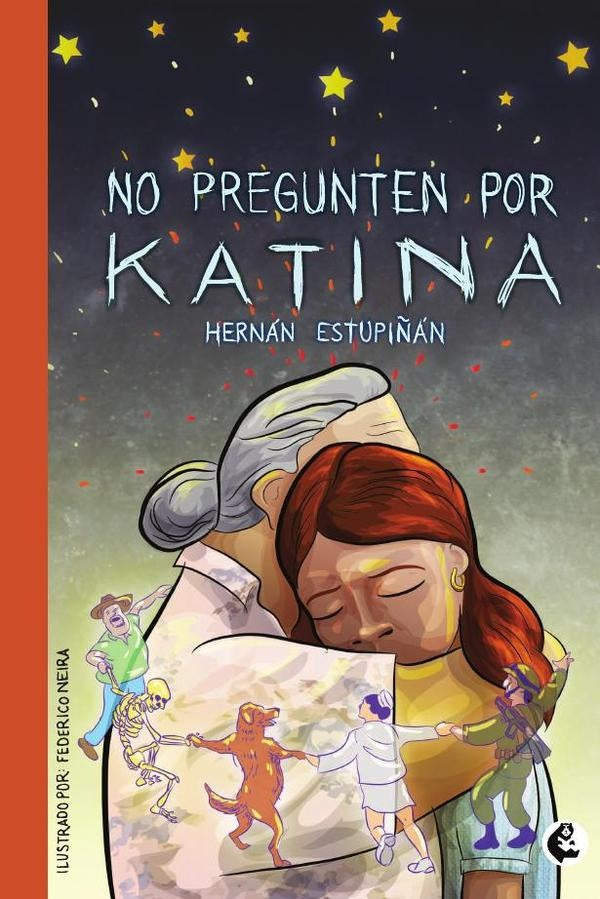 No pregunten por Katina | Estupi?anMojica Hernan