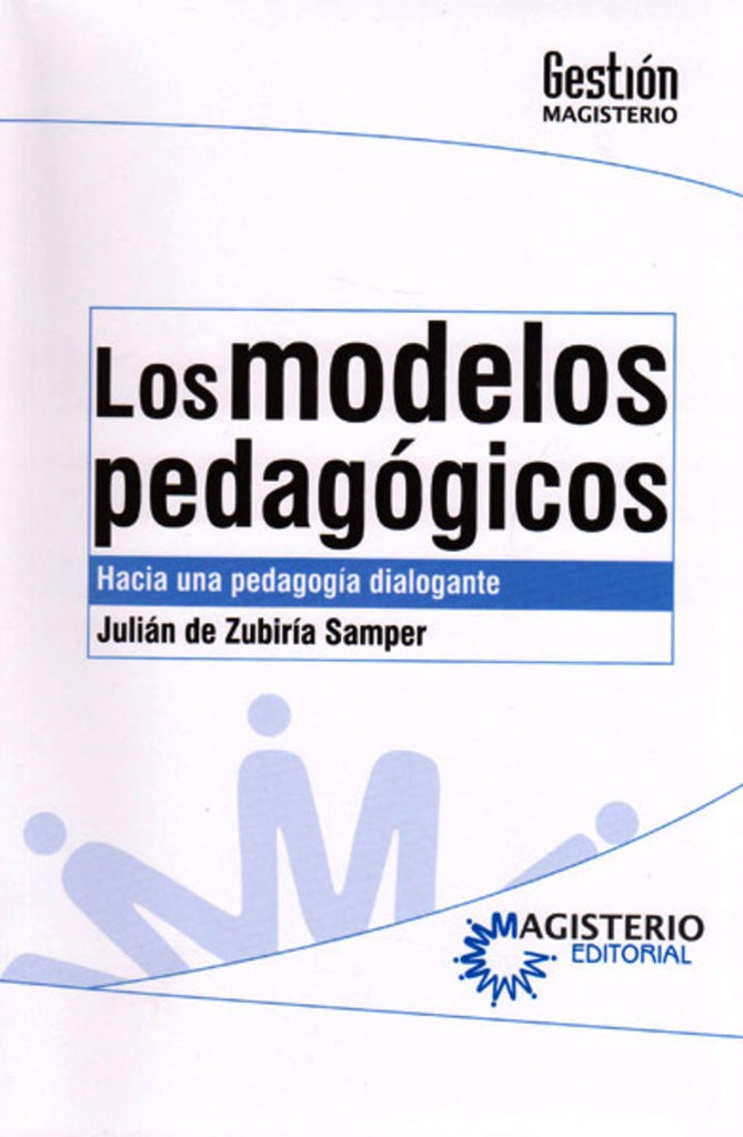 Los modelos pedagogicos | JulianDeZubiria Samper
