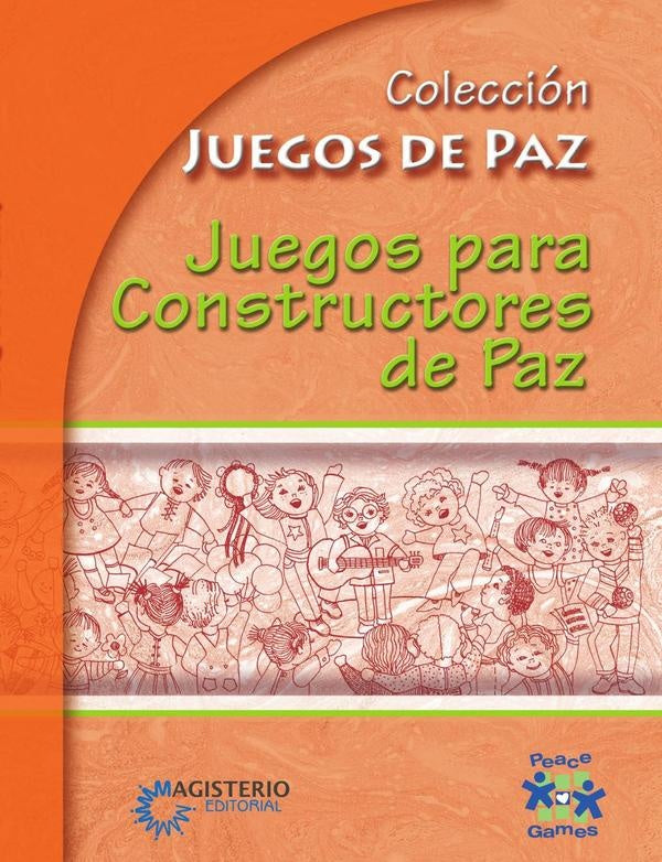 Juegos para constructores de paz | Varios autores