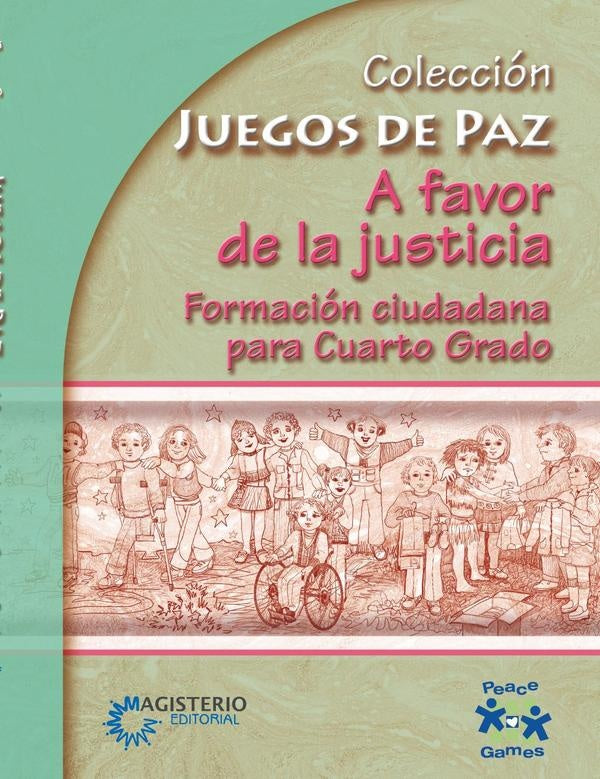 A favor de la justicia. Formacion ciudadana para Cuarto Grado | Games Peace