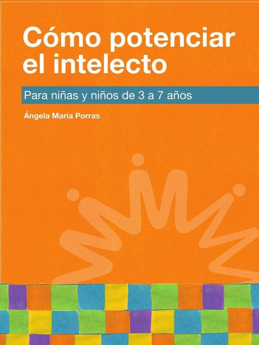 Como potenciar el intelecto | angelaMariaPorras Rodriguez