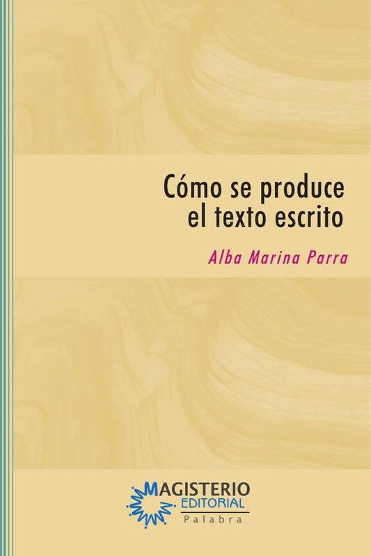 Como se produce el texto escrito | AlbaMarinaParra Giraldo