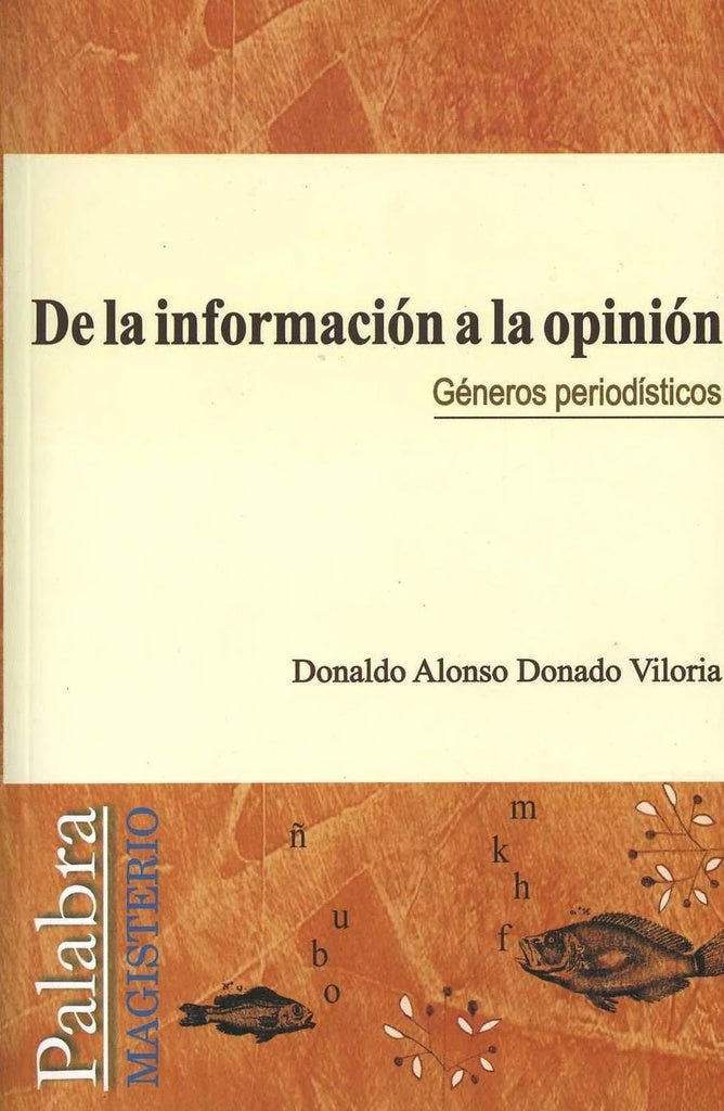De la informacion a la opinion | DonadoViloriaDonaldo Alonso
