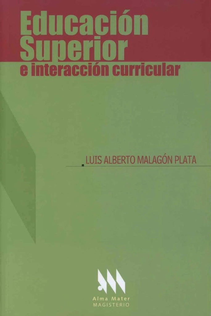 Educacion superior e interaccion curricular | LuisAlbertoMalagon Plata