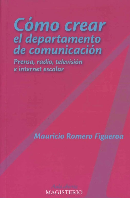 Como crear el departamento de comunicacion | MauricioRomero Figueroa