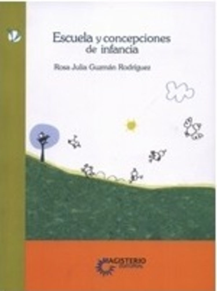 Escuela y concepciones de Infancia | RosaJuliaGuzman Rodriguez