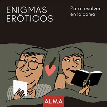 Enigmas eróticos. Para resolver en la cama | Varios autores