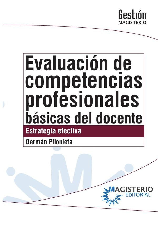 Evaluacion de competencias profesionales basicas del docente | GermanRobertoPilonieta Pe?uela