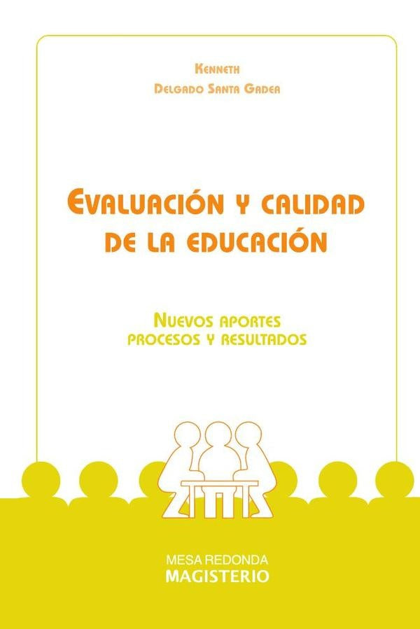 Evaluacion y calidad de la educacion | KennethDelgado Santagadea