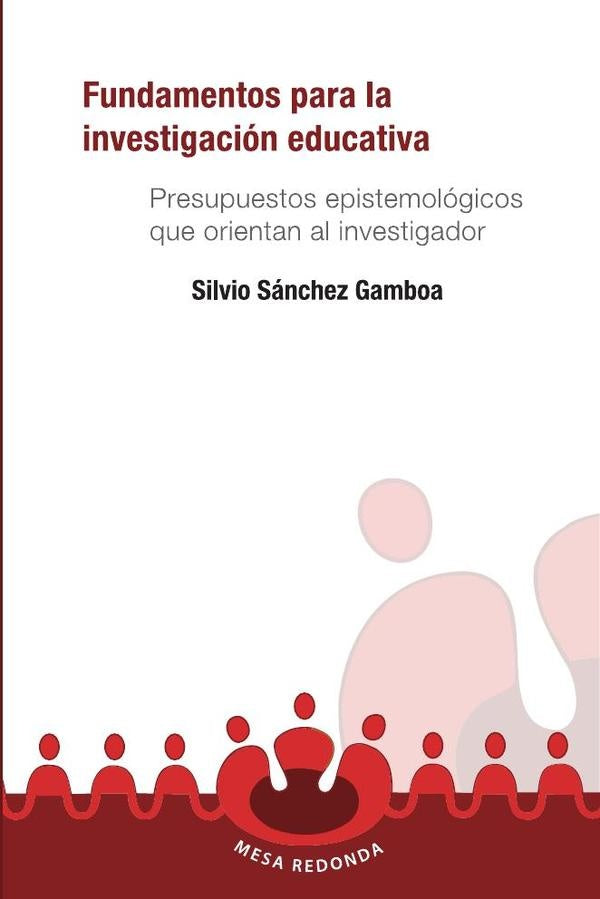 Fundamentos para la investigacion educativa | SilvioAncizarSanchez Gamboa