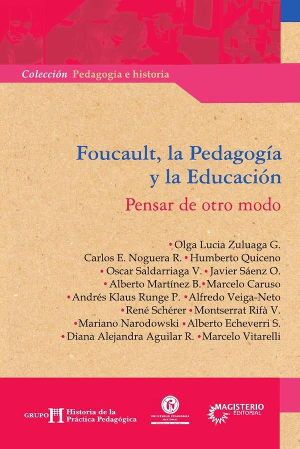 Foucault, la Pedagogia y la Educacion | Varios autores