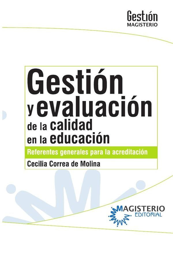Gestion y evaluacion de la calidad en la educacion | CeciliaCorreaDe Molina