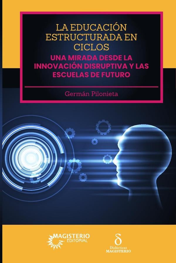 La educacion estructurada en ciclos | GermanRobertoPilonieta Pe?uela