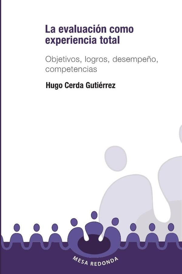 La evaluacion como experiencia total | HugoCerda Gutierrez