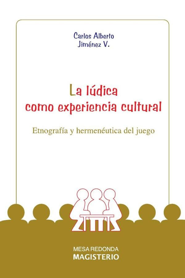 La Ludica como experiencia cultural | CarlosAlbertoJImenez Velez