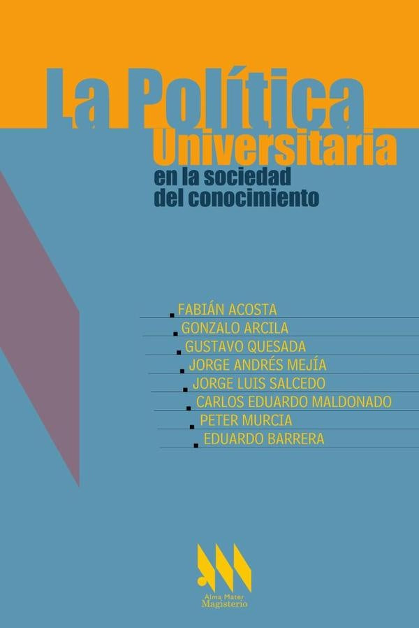 La Politica Universitaria en la sociedad del conocimiento | Varios autores