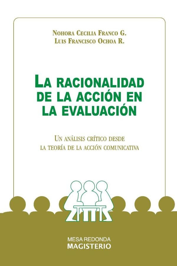La racionalidad de la accion en la evaluacion | NohoraCeciliaFranco G.