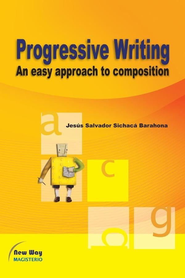 Progressive Writing | JesusSalvadorSichaca Barahona
