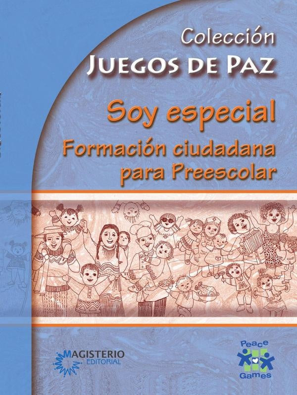 Soy especial. Formacion ciudadana para Preescolar | Varios autores