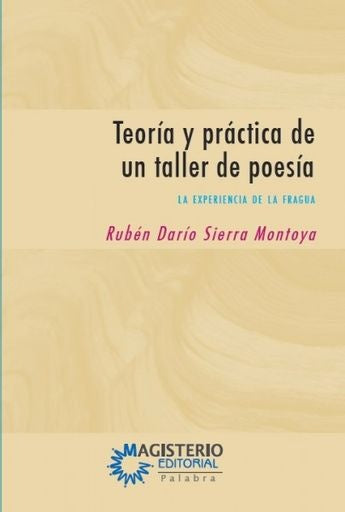 Teoria y practica de un taller de poesia | RubenDarioSierra Montoya