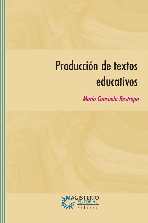 Produccion de textos educativos | MariaConsueloRestrepo Mesa