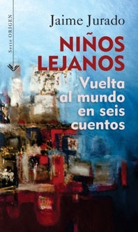 Ni?os lejanos | Jaime Jurado