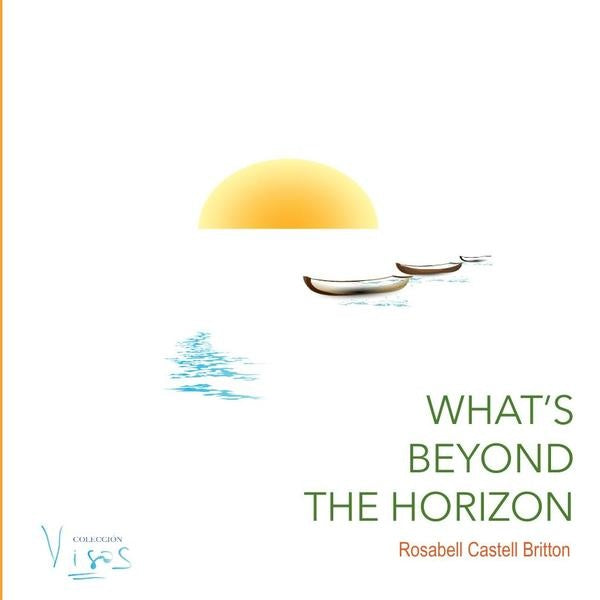 Whats Beyond the Horizon | RosabellCastell Britton